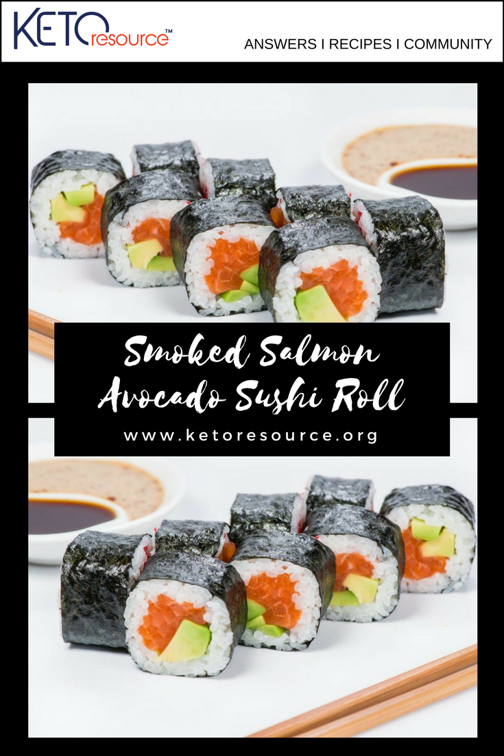 Smoked Salmon Avocado Sushi Roll - Ketogenic Diet Resource