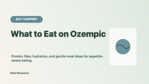 What to eat on Ozempic GLP-1 meal guide with protein and gentle foods